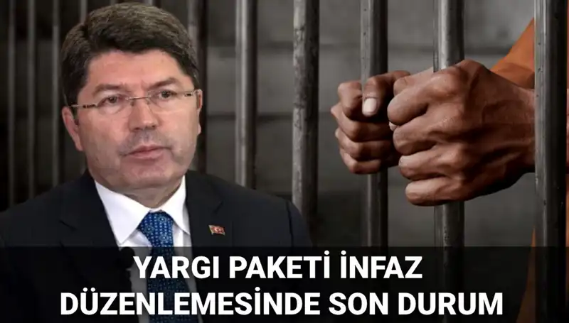 Yargı Paketi ve Infaz Düzenlemesi: Son Gelişmeler ve Beklentiler