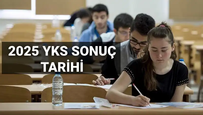 YKS Sonuç Tarihi 2025: Öğrencileri Bekleyen Tarih Açıklandı!