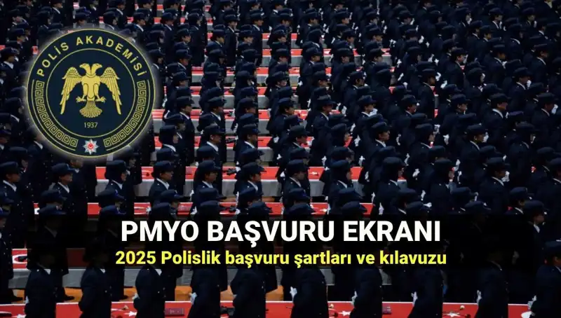 2025 PMYO Başvuru Süreci: Polislik Hayalini Gerçekleştirin!