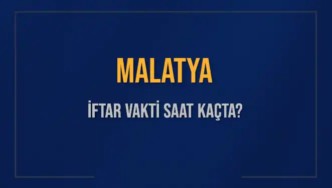 Malatya'da İftar Vakti İçin Geri Sayım Başladı!