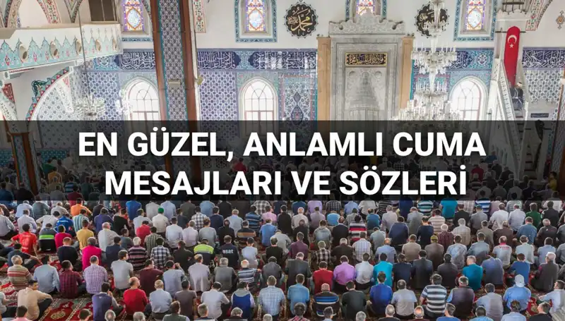 2025 Cuma Mesajları: Dualı ve Anlamlı Sözlerle Dostlarınıza İlham Verin
