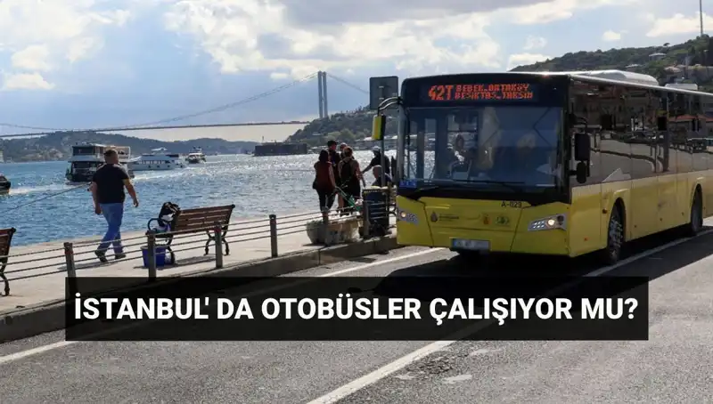 İstanbul'da Bugün Otobüs Seferleri İptal Mi, Seferlerin Nedeni Nedir?