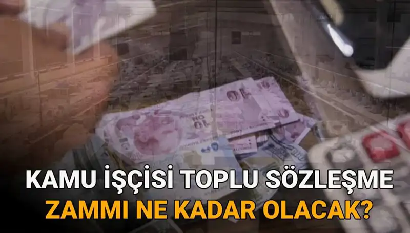 Kamu İşçileri İçin 2025 Toplu Sözleşme Zam Miktarı Açıklık Kazandı!