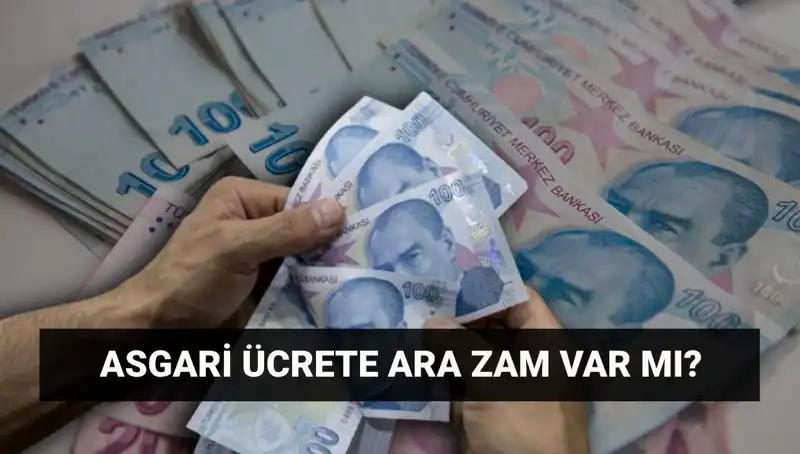 Temmuz'da Asgari Ücrette Ara Zam Olacak mı? Merak edilen Detaylar Burada!