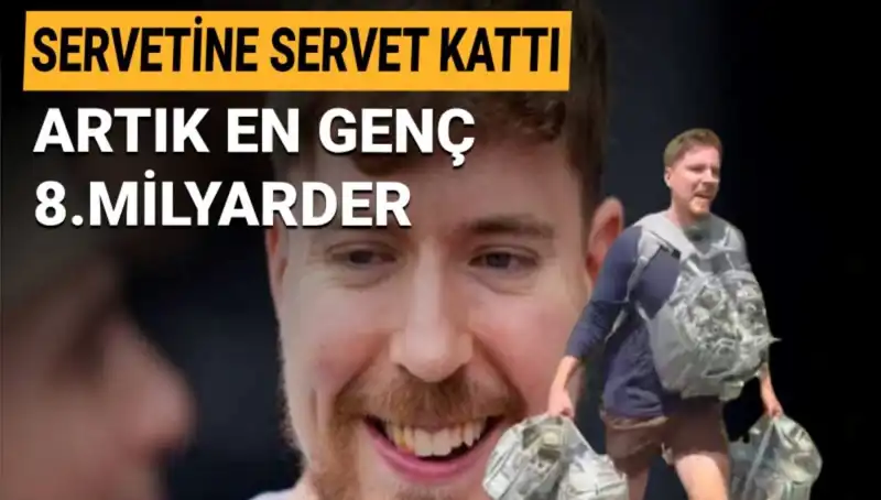 Youtuber MrBeast, 1 Milyar Dolarlık Servet ile En Genç 8. Milyarder Olmayı Başardı!