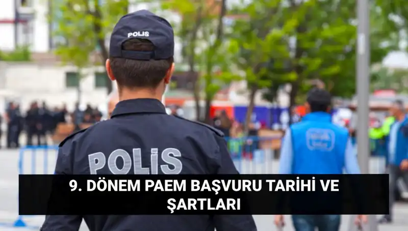 2025 PAEM Şartları ve İlgili Tüm Detaylar Burada!