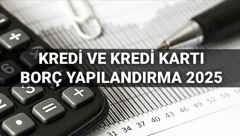 Kredi Borcu Yapılandırma 2025: BDDK İle Kolay Başvuru Rehberi